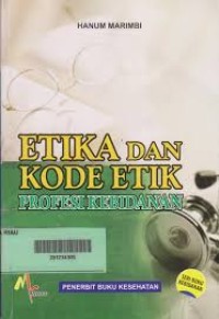 Etika Dan Kode Etik Profesi Kebidanan