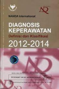 Diagnosis Keperawatan : Definisi dan Klasifikasi 2012-2014