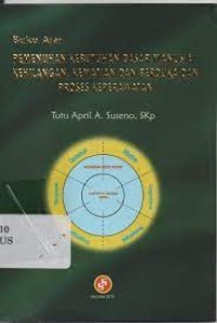 Buku Ajar Pemenuhan Kebutuhan Dasar Manusia: Kehilangan, Kematian dan Berduka dan Proses Keperawatan