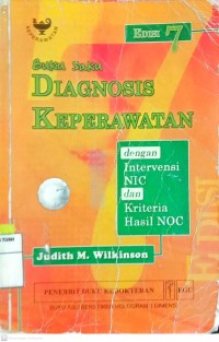 Buku Saku Diagnosis Keperawatan: dengan Intervensi NIC dan Kriteria Hasil NOC