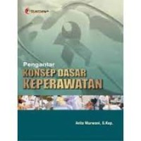 Pengantar Konsep Dasar Keperawatan