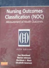 Nursing Outcomes Classification ( NOC ) Measurement of Health Outcomes