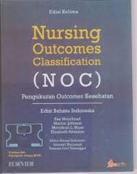 Nursing Outcomes Classification  (NOC) : Pengukuran Outcomes Kesehatan