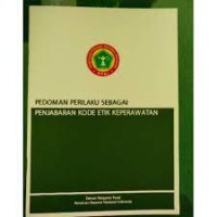 Pedoman Perilaku Sebagai Penjabaran Kode Etik Keperawatan