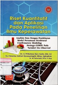 Riset Kuantitatif dan Aplikasi Pada Penelitian Ilmu Keperawatan