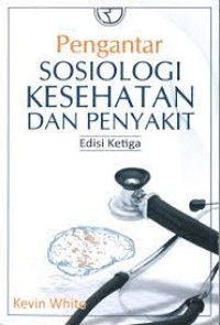 Pengantar Sosiologi Kesehatan Dan Penyakit