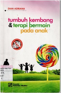 Tumbuh Kembang & Terapi Bermain Pada Anak