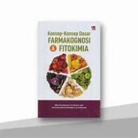 Konsep-Konsep Dasar Farmakognosi & Fitokimia