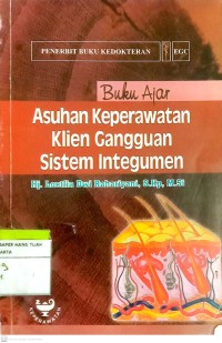 Buku Ajar Asuhan Keperawatan Klien Gangguan Sistem Integumen