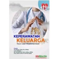 Image of Keperawatan Keluarga Teori dan Implementasi